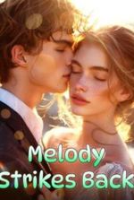 Melody Strikes Back by Myra Walker